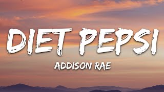 Addison Rae  Diet Pepsi Lyrics [upl. by Katha]