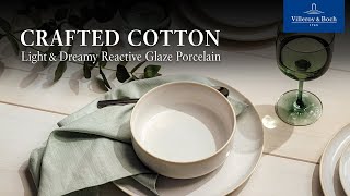 Crafted Cotton Collection  Villeroy amp Boch [upl. by Nawuq]