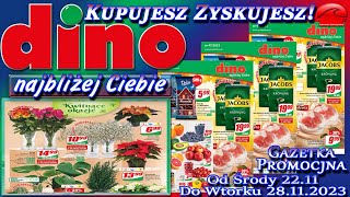 Dino  Nowa Gazetka Promocyjna Od Środy 22 Listopada 2023  Blisko Ciebie – Kupujesz Zyskujesz [upl. by Ymerej]