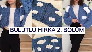 Bulutlu Hırka 2bölüm Ön taraf knitting salaşhırka chunkysweater chunkyhırka [upl. by Hildebrandt167]