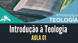 Introdução a Teologia  Aula 01 [upl. by Ocsic]