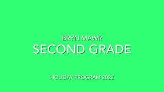 Bryn Mawr Second Grade Holiday Concert 2022 [upl. by Atsev]