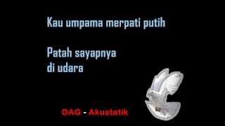 OAG  Akustatik Merpati Putih  Lirik [upl. by Nyrak648]