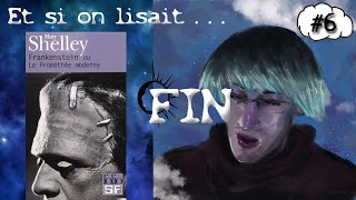 Et si on lisait Frankenstein de Mary Shelley  Chapitre XXI aux Lettres FIN [upl. by Sabah]