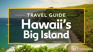 Hawaiis Big Island Vacation Travel Guide  Expedia [upl. by Lauer330]