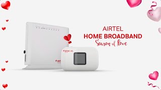 Airtel Home Broadband Season of Love Offer [upl. by Ahsirkal]