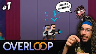 ¡PODEMOS CLONARNOS   OVERLOOP 1  Gameplay Español [upl. by Suraved]