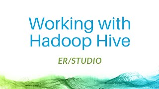 Data Modeling for Hadoop Hive with ERStudio Data Architect [upl. by Griz143]