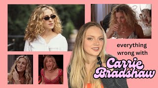 Everything WRONG with Carrie Bradshaw  Sex and the City Character Analysis [upl. by Nostrebor]