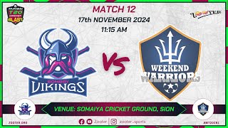 BOMBAY VIKINGS VS WEEKEND WARRIORS  MATCH 12  MUMBAI T20 CRICKET BLAST 10  DAY 6 [upl. by Assilam]