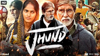 Jhund Full Movie HD  Amitabh Bachchan Akash Thosar Rinku Rajguru Ankush  Review amp Facts [upl. by Nosae538]