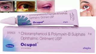 Ocupol Eye Ointment Chloramphenicol amp PolymyxinB Sulphate Ophthalmic Ointment USP [upl. by Sesylu]