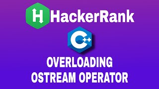 Overloading Ostream Operator  HackerRank C Solution  English Explanation [upl. by Annoyt46]