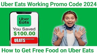 How to Get a Working Uber Eats Promo Code for 100 of Free Food  Uber Eats Coupon Codes 2024 [upl. by Acirema]