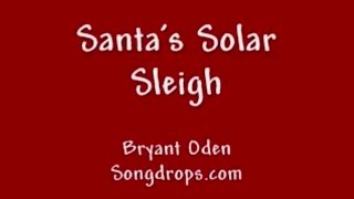 FUNNY CHRISTMAS SONG 2 Santas Solar Sleigh [upl. by Raynata34]