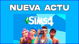 LOS SIMS 4 NUEVA ACTUALIZACION 195207 EN ESPAÑOL [upl. by Isaak]