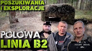 BUNKRY i OKOPY  LINIA B2 KTÓRA WCIĄŻ WALCZY [upl. by Nerine]