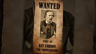 Kit Carson The Frontiersman shorts history facts [upl. by Ryter]