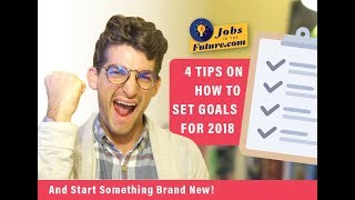 4 Tips on How to Set Goals for 2018 and Start Something Brand New [upl. by Atirac]