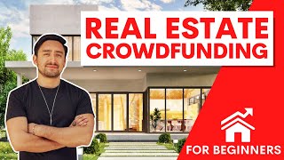 Real Estate Crowdfunding For Beginners  CRE [upl. by Dottie]