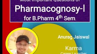 Most important Question of Pharmacognosy for B pharm 4th semester [upl. by Tik]