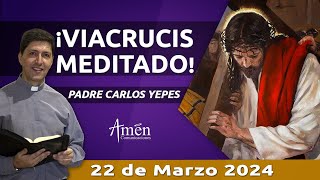 Padre Carlos Yepes l Viacrucis  viernes 22 Marzo 2024 [upl. by Cooley]