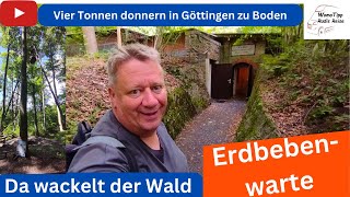 Erdbebenwarte Göttingen  Wo vier Tonnen Eisen auf den Waldboden donnern [upl. by Skylar]