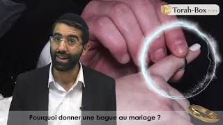 Pourquoi donner une bague au mariage  Rav Netanel Arfi [upl. by Notterb]