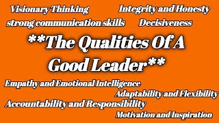 Qualities of a Good Leader Essay On The Qualities Of A Good Leader  Essay on Leadership Qualities [upl. by Adnoryt]