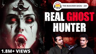 Haunted Houses Evil Spirits amp The Paranormal Explained  Sarbajeet Mohanty  The Ranveer Show 281 [upl. by Cappello]