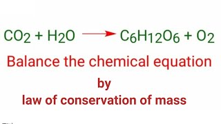 law of conservation of mass balance the chemical equation [upl. by Yrelle]