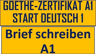 Goethe Zertifikat A1  Start Deutsch 1  Brief schreiben A1 A1goethe letterA1 briefschreiben [upl. by Leduar]