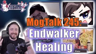 MogTalk Episode 245  Endwalker Healing [upl. by Ayal]