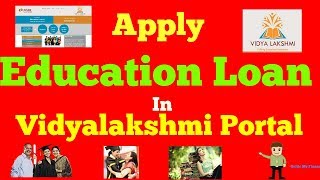 How to Apply Education Loan in Vidyalakshmi Portal  विद्यालयक्षी पोर्टल के बारे में जानें [upl. by Cathlene]