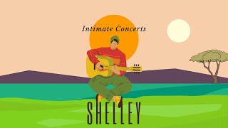 Shelley  Intimate Concerts LIVE  Part 11  Sourav Saha [upl. by Medrek]