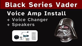 Darth Vader Black Series Helmet Upgrade Mods Amplifier Voice Changer amp Speakers cosplay [upl. by Asil]