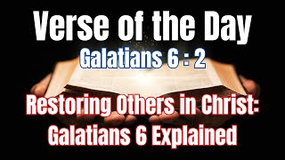 Verse of the Day Galatians 6 2 STOP Struggling with Daily Devotion and Try This Instead [upl. by Ophelie]