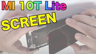 Xiaomi Mi 10T Lite Screen Replacement [upl. by Clinton]