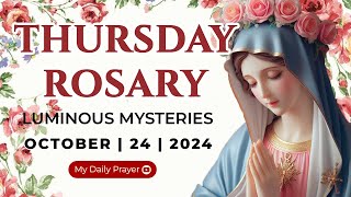 HOLY ROSARY THURSDAY🟠LUMINOUS MYSTERIES OF THE ROSARY🌹OCTOBER 24 2024PRAYER FOR SPIRITUAL GROWTH [upl. by Horst]