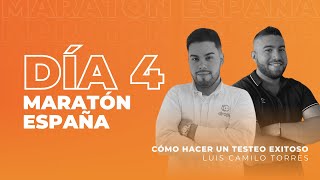 Cómo hacer un testeo exitoso Día 4 Maratón España [upl. by Simeon]