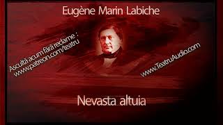 Eugene Labiche  Nevasta altuia [upl. by Armando]