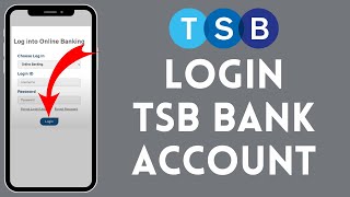 TSB Bank Login 2024  How to Sign in to TSB Online Banking Account [upl. by Eceirahs695]