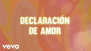 Luis Arturo  Declaración De Amor LETRA [upl. by Rizika]