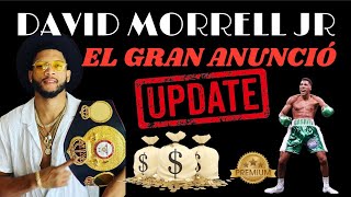 🛑EL GRAN ANUNCIO🛑🇨🇺DAVID MORRELL TENEMOS TODA LA NUEVA INFORMACIÓN 🥊‼️ [upl. by Anela]