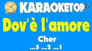 Dovè lamore  Cher Karaoke and Lyric Version Professional Karaoke  Audio HQ [upl. by Hosea]