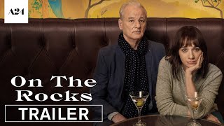 On The Rocks  Official Trailer HD  A24 amp Apple TV [upl. by Ecile958]