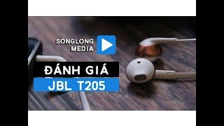 Đánh giá Tai nghe earbud JBL T205  Soán ngôi Earpod Apple [upl. by Violetta736]