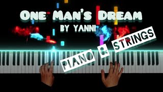 Yanni  One Mans Dream Piano amp Strings [upl. by Imotas]