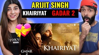 Khairiyat  Gadar 2  Sunny Deol Ameesha Patel Utkarsh  Mithoon Arijit Singh  REACTION [upl. by Abbe]