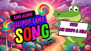 Kids Sing Along  Lollypop Land with Mila [upl. by Sudnak]